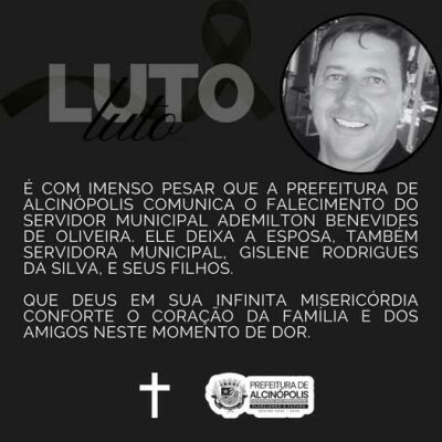 Imagem da notícia Alcinópolis de luto: Prefeitura publica nota de falecimento sobre o servidor municipal Ademilton Benevides